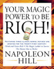 Your Magic Power to be Rich!: Featuring Three Classic Works, Revised and Updated for the Twenty-First Century: Think and Grow Rich, The Magic Ladder to Success, The Master-Key to Riches - ISBN: 9781585425556