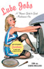 Lube Jobs: A Woman's Guide to Great Maintenance Sex - ISBN: 9781585425617