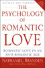 The Psychology of Romantic Love: Romantic Love in an Anti-Romantic Age - ISBN: 9781585426256