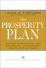 The Prosperity Plan: Ten Steps to Beating the Odds and Discovering Greater Wealth and Happiness Than You Ever Thought Possible - ISBN: 9781585428564