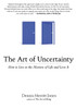 The Art of Uncertainty: How to Live in the Mystery of Life and Love It - ISBN: 9781585428724