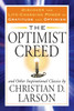 The Optimist Creed and Other Inspirational Classics: Discover the Life-Changing Power of Gratitude and Optimism - ISBN: 9781585429936