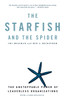 The Starfish and the Spider: The Unstoppable Power of Leaderless Organizations - ISBN: 9781591841838