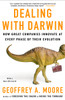 Dealing with Darwin: How Great Companies Innovate at Every Phase of Their Evolution - ISBN: 9781591842149