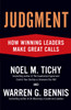 Judgment: How Winning Leaders Make Great Calls - ISBN: 9781591842934