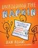 Unfolding the Napkin: The Hands-On Method for Solving Complex Problems with Simple Pictures - ISBN: 9781591843191