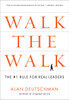 Walk the Walk: The #1 Rule for Real Leaders - ISBN: 9781591843665