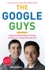 The Google Guys: Inside the Brilliant Minds of Google Founders Larry Page and Sergey Brin - ISBN: 9781591844129