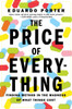 The Price of Everything: Finding Method in the Madness of What Things Cost - ISBN: 9781591844273