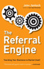 The Referral Engine: Teaching Your Business to Market Itself - ISBN: 9781591844426