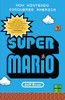 Super Mario: How Nintendo Conquered America - ISBN: 9781591845638