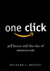 One Click: Jeff Bezos and the Rise of Amazon.com - ISBN: 9781591845850