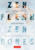 Zen Flesh, Zen Bones: A Collection of Zen and Pre-Zen Writings - ISBN: 9780804831864