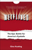 Netflixed: The Epic Battle for America's Eyeballs - ISBN: 9781591846598