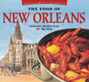 The Food of New Orleans: Authentic Recipes from the Big Easy [Cajun & Creole Cookbook, Over 80 Recipes] - ISBN: 9789625931005