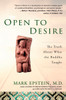 Open to Desire: The Truth About What the Buddha Taught - ISBN: 9781592401857