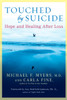 Touched by Suicide: Hope and Healing After Loss - ISBN: 9781592402281