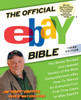 The Official eBay Bible, Third Edition: The Newly Revised and Updated Version of the Most Comprehensive eBay How-To Manu al for Everyone from First-Time Users to eBay Experts - ISBN: 9781592403011