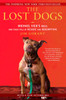 The Lost Dogs: Michael Vick's Dogs and Their Tale of Rescue and Redemption - ISBN: 9781592406678