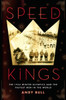 Speed Kings: The 1932 Winter Olympics and the Fastest Men in the World - ISBN: 9781592409709