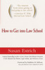 How to Get Into Law School:  - ISBN: 9781594480355