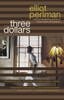 Three Dollars:  - ISBN: 9781594482380