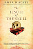 The Jesuit and the Skull: Teilhard de Chardin, Evolution, and the Search for Peking Man - ISBN: 9781594483356