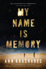 My Name is Memory:  - ISBN: 9781594485183