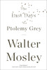 The Last Days of Ptolemy Grey:  - ISBN: 9781594485503