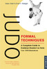 Judo Formal Techniques: A Complete Guide to Kodokan Randori No Kata - ISBN: 9780804816762