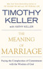 The Meaning of Marriage: Facing the Complexities of Commitment with the Wisdom of God - ISBN: 9781594631870