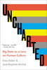 Uncharted: Big Data as a Lens on Human Culture - ISBN: 9781594632907