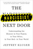 The Narcissist Next Door: Understanding the Monster in Your Family, in Your Office, in Your Bed-in Your World - ISBN: 9781594633911