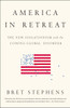 America in Retreat: The New Isolationism and the Coming Global Disorder - ISBN: 9781595231215