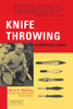 Knife Throwing: A Practical Guide - ISBN: 9780804810999