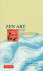 Zen Art for Meditation:  - ISBN: 9780804812559