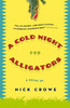 A Cold Night for Alligators:  - ISBN: 9780307399700