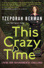 This Crazy Time: Living Our Environmental Challenge - ISBN: 9780307399793