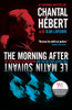 The Morning After: The 1995 Quebec Referendum and the Day that Almost Was - ISBN: 9780345807632