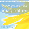 Body Awareness and Imagination:  - ISBN: 9781572246386