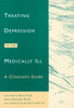 Treating Depression in the Medically Ill: A Clinician's Guide - ISBN: 9781572241770