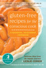 Gluten-Free Recipes for the Conscious Cook: A Seasonal, Vegetarian Cookbook - ISBN: 9781572247376