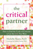 The Critical Partner: How to End the Cycle of Criticism and Get the Love You Want - ISBN: 9781608820276