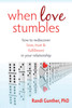 When Love Stumbles: How to Rediscover Love, Trust, and Fulfillment in your Relationship - ISBN: 9781572249936