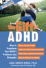 The Gift of ADHD: How to Transform Your Child's Problems into Strengths - ISBN: 9781572248502