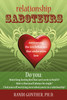 Relationship Saboteurs: Overcoming the Ten Behaviors that Undermine Love - ISBN: 9781572247468
