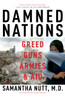 Damned Nations: Greed, Guns, Armies, and Aid - ISBN: 9780771051456