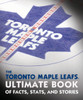 The Toronto Maple Leafs Ultimate Book of Facts, Stats, and Stories:  - ISBN: 9780771072222