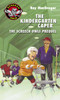 The Kindergarten Caper: The Screech Owls Prequel - ISBN: 9780771056086