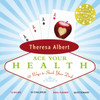 Ace Your Health: 52 Ways to Stack Your Deck - ISBN: 9780771006890
